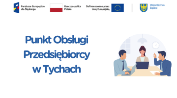 Zmiana godzin otwarcia Punktu Obsługi Przedsiębiorcy w Tychach w dniach 10 i 11 grudnia 2025r.