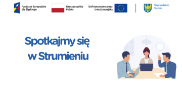 Zapraszamy na spotkanie informacyjne w Strumieniu